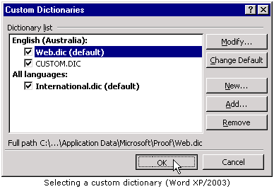 Selecting a custom dictionary - Word XP/2003.